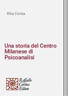 Una storia del Centro Milanese di Psicoanalisi