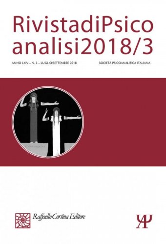 Rivista di Psicoanalisi 2018/3 - LXIV (3) - 2018