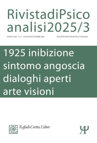 Rivista di Psicoanalisi 2025/3 - LXXI - (3) - Luglio/Settembre 2025