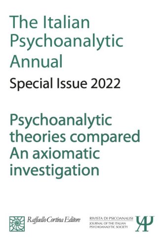 The Italian Psychoanalytic Annual Special Issue 2022 - Psychoanalytic theories compared. An axiomatic investigation